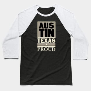 Austin Texas Proud Baseball T-Shirt